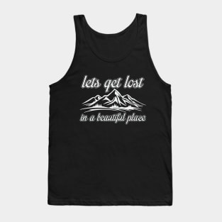 Lets get lost Tank Top